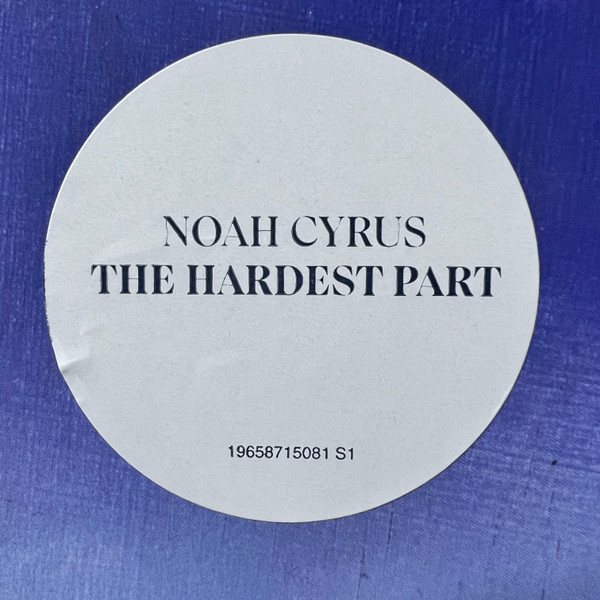 Noah Cyrus — The Hardest Part vinyl packaging: US title sticker artwork